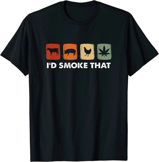 NEW I'd Smoke That, Funny Leaf Meat Smoker T-Shirt S-5XL